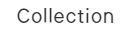 Collection